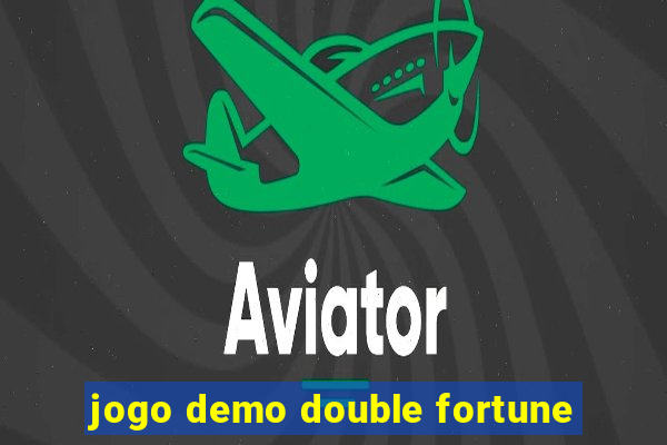 jogo demo double fortune